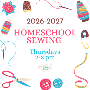 2026-2027 Homeschool Sewing